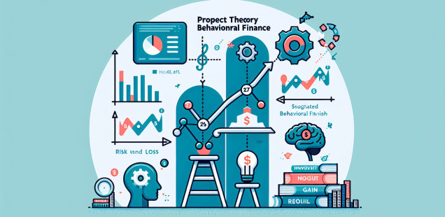 Prospect Theory: Risk ve Davranışsal Finans